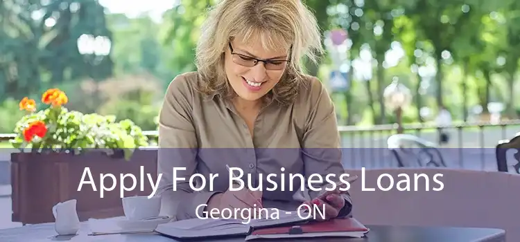 Apply For Business Loans Georgina - ON