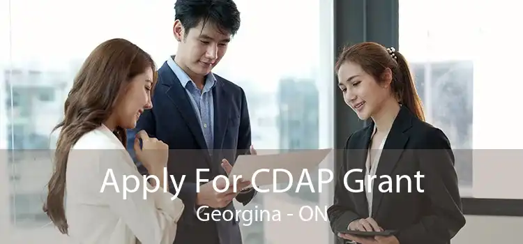 Apply For CDAP Grant Georgina - ON